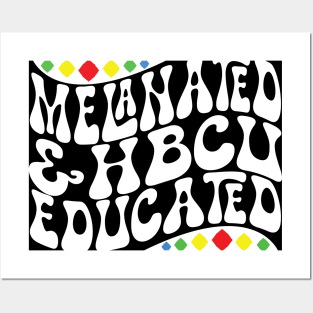 Retro Melanated and HBCU Educated Shirt Posters and Art